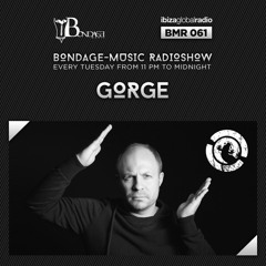 Bondage Music Radio - BMR 061 mixed by Gorge