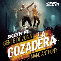 PRE-view La Gozadera Ft Dj Skeyn (Mark Anthony / Gente de Zona)