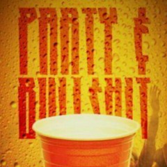 Party & Bullshit ft.  E. Class & Phil-Will