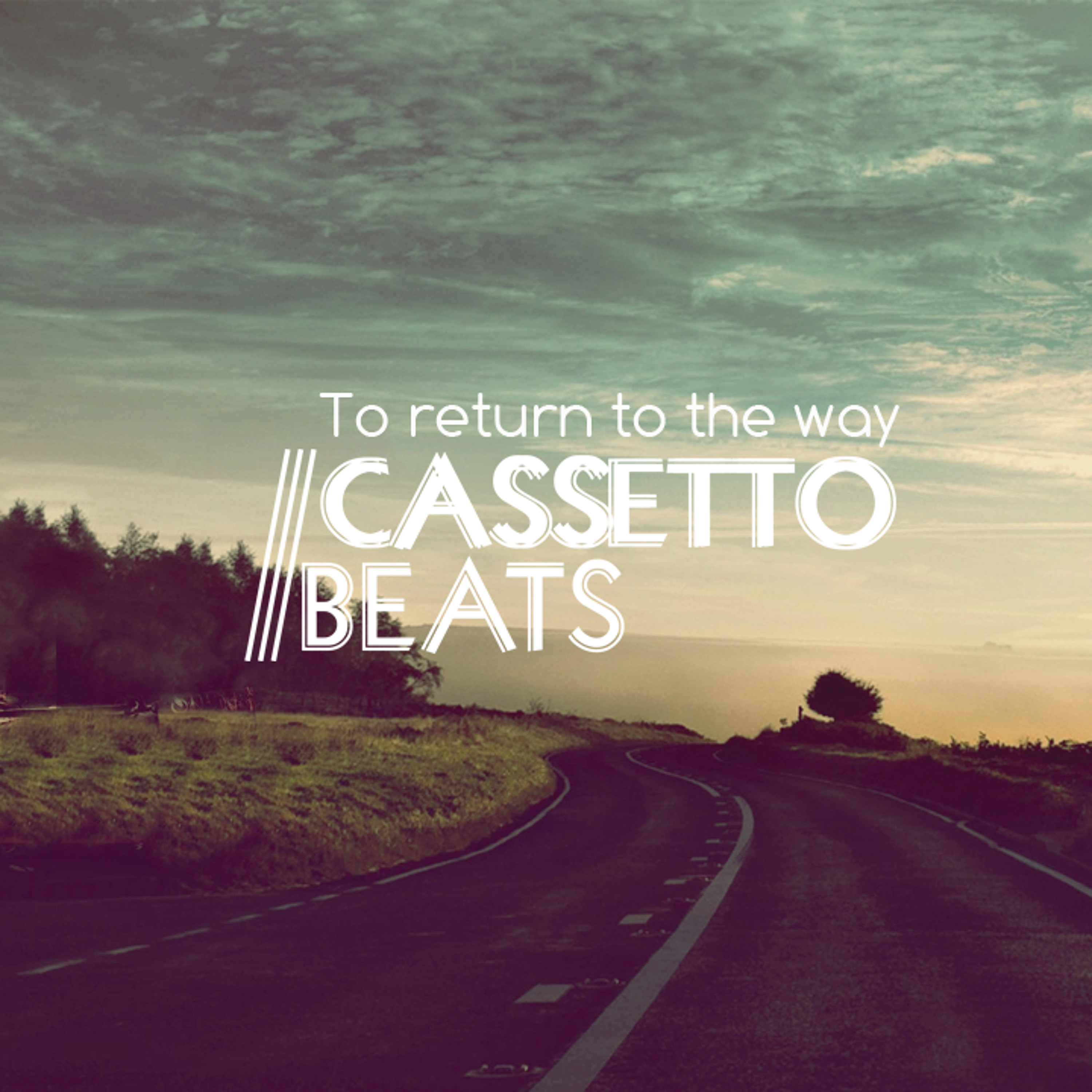 CassettoBeats - To Return To The Way episode artwork