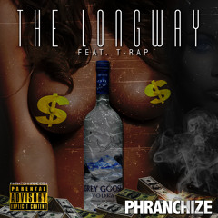 Phranchize - The Longway Ft T Rap