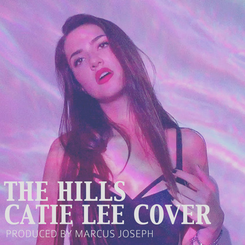 Stream The Weeknd - The Hills (Cayte Lee Cover) by Cayte Lee | Listen  online for free on SoundCloud