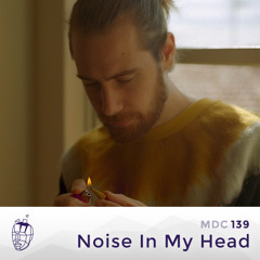 MDC.139 Noise In My Head