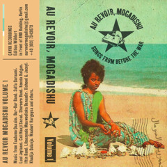 Jakarta Radio 009: Somali Disco Mix - "Au Revoir, Mogadishu"