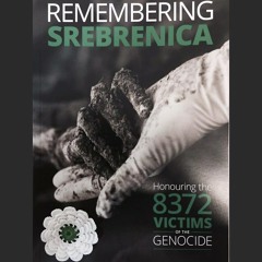 Remembering Srebrenica