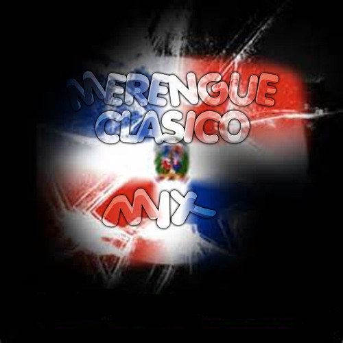 Merengue Clasico Mix-jossie steban/las chicas del can/rikarena,zafra negra,grupo karis y muchos mas