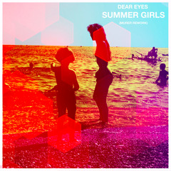 Dear Eyes - Summer Girls (MURER Rework)