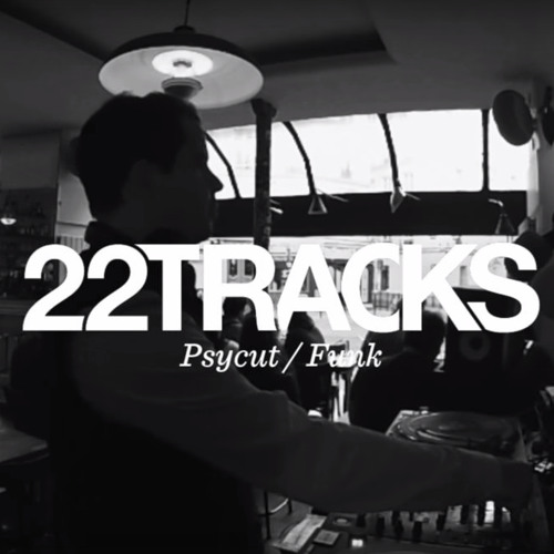Stream 22Tracks Paris Radio • Psycut (Funk) • LeMellotron.com by Le  Mellotron | Listen online for free on SoundCloud