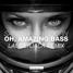 Oh, Amazing Bass (Lamberjack Remix)