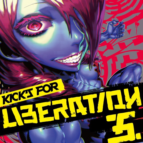 Kicks For Liberation 5