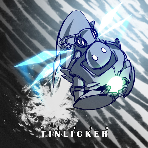 Tinlicker - Motor