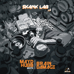 Teaser - Skank Lab #5 - MAYD HUBB meets BRAIN DAMAGE