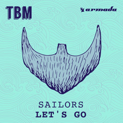 Sailors - Let's Go [OUT NOW]
