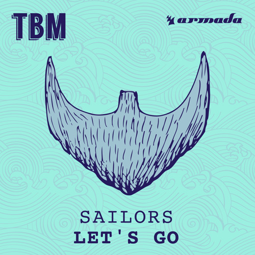Sailors - Let's Go [OUT NOW]