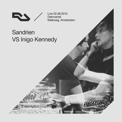 RA Live 2015.08.02 - Sandrien VS Inigo Kennedy, Dekmantel