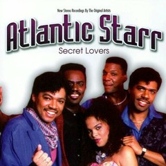Secret Lovers - Atlantic Starr (1985)