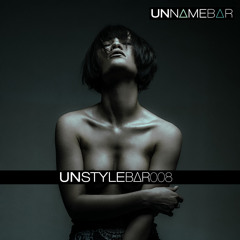 unStylebar Podcast 008