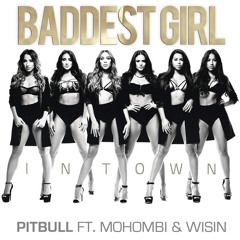 BADEST GIRL INTOWN - MOHOMBI FT WISIN & PITBULL REMIX DJ FERNANDITO 2015