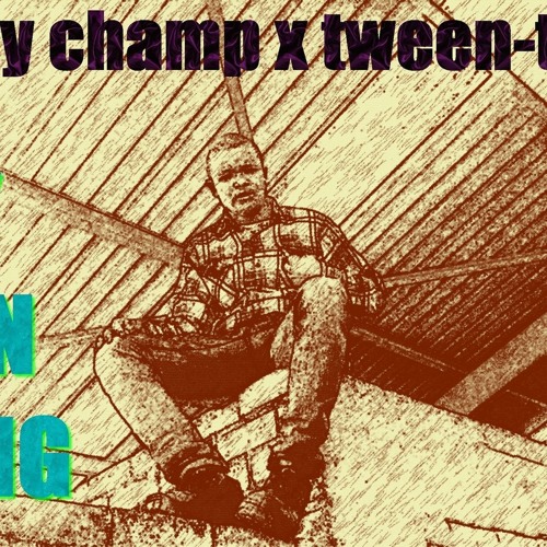 Rwhisky Champ X Tween T Styne - My Own Thang