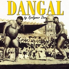 DANGAL - Xpolymer Dar (Prod. BCL Blade)