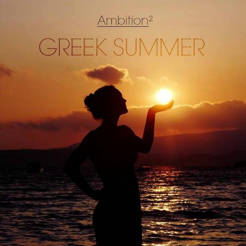 Ambition² - Greek summer