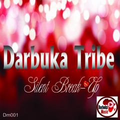 Darbuka Tribe - Silent Break - Up (Original Mix) (Sample)