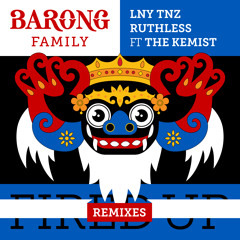 LNY TNZ & Ruthless - Fired Up Ft. The Kemist (Radio Version) [FREE DOWNLOAD]
