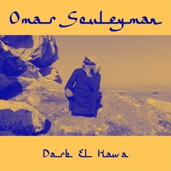Omar Souleyman "Darb El Hawa" -  Cole Alexander Remix