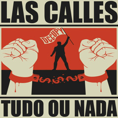 LasCalles - Tudo Ou Nada (single)