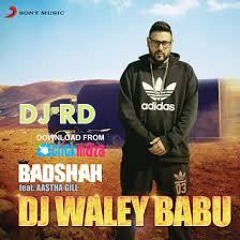 Dj Wala Babu{remix}DJ RD