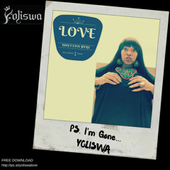 Yoliswa - Love Don't Love You