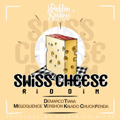 Swiss Cheese Riddim (August 2015)Riddim Soldiers