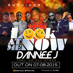 Dannee J - Look At Me Now