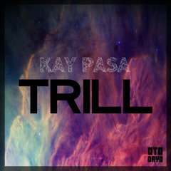 Kay Pasa - Trill