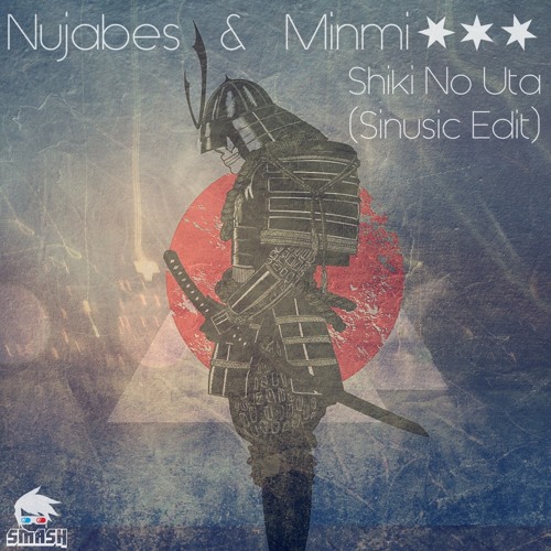 Nujabes & Minmi - Shiki No Uta (Sinusic Edit)