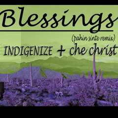 Blessings (pahin sinte remix)