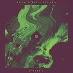 STEL★LEO X Rilla Force - Hysteria