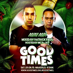 Goodtimes Mini Mix 29.08.2015