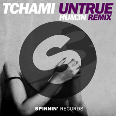 Tchami - Untrue (HUM3N Remix)