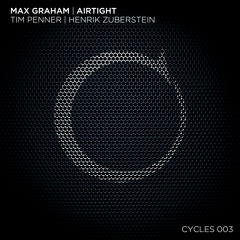 Max Graham - Airtight (Tim Penner) [Cycles 003] Sample