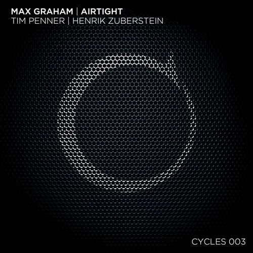 Max Graham - Airtight (Tim Penner) [Cycles 003] Sample