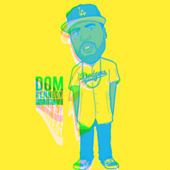 The Best Of Dom Kennedy Vol. 1 By Jayswifa