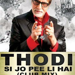 THODI SI JO PEE LI HAI - [CLUB MIX] DJ FEROZ