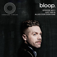 Constant Circles Radio 011 w/ Just Her & Allies for Everyone