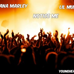 Montana Marley - Notice Me Feat. Lil Muney
