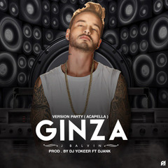 J Balvin - Ginza - Prod By Yokeer Ft DJank- Version Party ( Acapella)