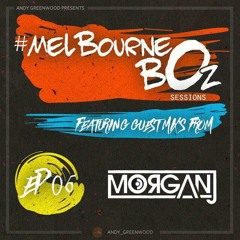 MelbournebOz Sessions 6 Ft MORGANJ