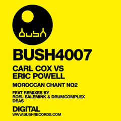 Carl Cox & Eric Powell - Moroccan Chant (Drumcomplex & Roel Salemink Remix)