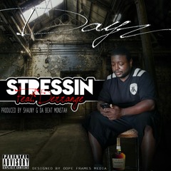 Stressin Feat Darrange (Produced By Shauny G Da Beatmonstah).mp3