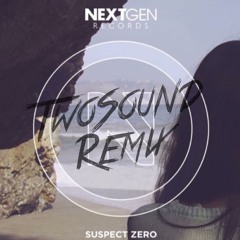 Suspect Zero Ft. J - Hype - Claim You ( Twosound Remix ) *SUPPORTED BY TOM FERRO*